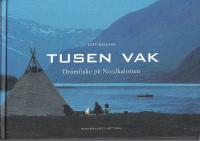 Tusen vak - Dr&ouml;mfiske p&aring; Nordkalotten