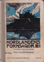 Nordlandens Fornsagor III
