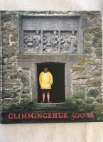 Glimmingehus 500 &aring;r : tretton texter