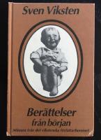 Ber&auml;ttelser fr&aring;n b&ouml;rjan : minnen fr&aring;n det Vikstenska f&ouml;rfattarhemmet