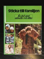 Sticka till familjen : en bok med m&ouml;nster och id&eacute;er