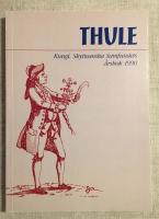 Thule : Kungl. Skytteanska samfundets &aring;rsbok 1990