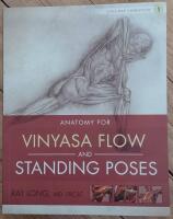 Anatomy for Vinyasa Flow and Standing Poses: Yoga Mat Companion 1