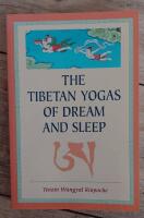 Tibetan yogas of dream and sleep