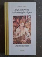 Religi&ouml;s besinning  och besinningsl&ouml;s religion - tankar om terror i Guds namn, buddhism och global andlighet
