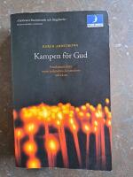 Kampen f&ouml;r Gud - fundamentalism inom judendom, kristendom och islam