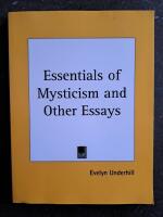 The essentials of Mysticism: And other essays