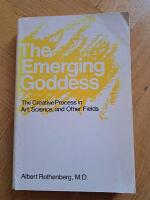 The Emerging Goddess: The Creative Process in Art, Science, and other Fields