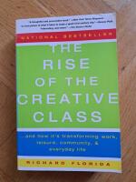 Rise of the creative class - and how its transforming work, leisure, commun