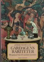 G&aring;rdagens rariteter : dyrgripar fr&aring;n 25 samlaromr&aring;den