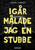 Ig&aring;r m&aring;lade jag en stubbe