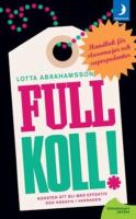 Full koll! : konsten att bli mer effektiv och kreativ i vardagen