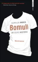 Bomull - En solkig historia