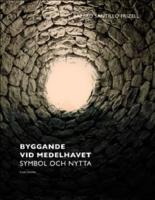 Byggande vid Medelhavet : symbol & nytta