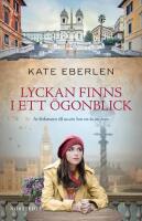 Lyckan finns i ett &ouml;gonblick