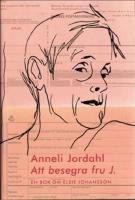 Att besegra fru J. : en bok om Elsie Johansson