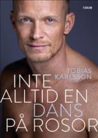 Inte alltid en dans p&aring; rosor