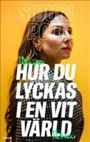 Hur du lyckas i en vit v&auml;rld