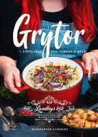 Grytor : l&auml;ttlagat till vardag och helg