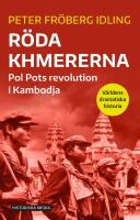 R&ouml;da khmererna : Pol Pots revolution i Kambodja