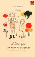I love you Viktoria Andersson