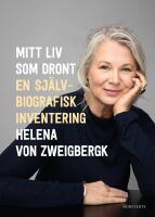 Mitt liv som dront : en sj&auml;lvbiografisk inventering