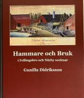 Hammare och bruk i  i Fellingsbro och N&auml;sby socknar