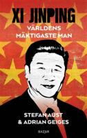 Xi Jinping : v&auml;rldens m&auml;ktigaste man