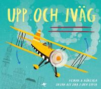 Upp och iv&auml;g : flikar och r&ouml;rliga delar att dra i och lyfta