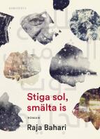 Stiga sol, sm&auml;lta is