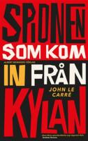 Spionen som kom in fr&aring;n kylan