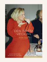 Den b&auml;sta veckan: recept fr&aring;n tidig morgon till sen kv&auml;ll