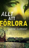 Allt att f&ouml;rlora