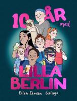 10 &aring;r med Lilla Berlin