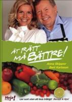 &Auml;t r&auml;tt och m&aring; b&auml;ttre : lev sunt utan att leva tr&aring;kigt! : recept & tips!