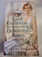Lady Catherine och verklighetens Downton Abbey