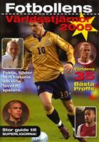 Fotbollens v&auml;rldsstj&auml;rnor 2005