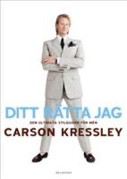 Ditt r&auml;tta jag : den ultimata kl&auml;dguiden f&ouml;r m&auml;n