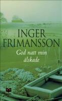 God natt min &auml;lskade
