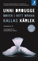 Boven i mitt drama kallas k&auml;rlek