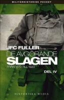 De avg&ouml;rande slagen. D. 4, Fr&aring;n 1870 till 1920