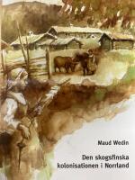 Den skogsfinska kolonisationen i  Norrland