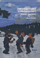 Den skogsfinska kolonisationen i St&ouml;de socken