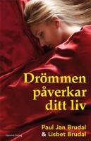 Dr&ouml;mmen p&aring;verkar ditt liv