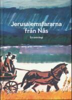 Jerusalemfararna fr&aring;n N&aring;s - en antologi