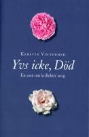 Yvs icke, d&ouml;d. En ess&auml; om kollektiv sorg