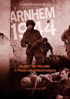 Arnhem 1944 - Slaget om Holland Del 1: Pansar och fallsk&auml;rmsj&auml;gare
