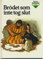 Br&ouml;det som inte tog slut