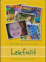 Lekfullt : Aktiviteter ute, inne och i bilen