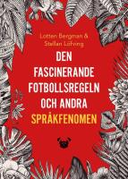 Den fascinerande fotbollsregeln och andra spr&aring;kfenomen